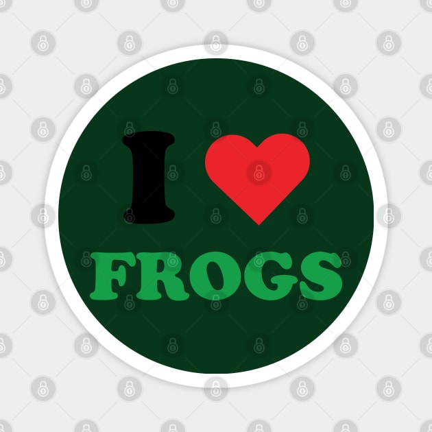 I Heart Frogs Magnet by Shirts That Bangs